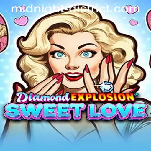 Dive into the World of DiamondExplosionSweetLove: An Adventure in the MIDNIGHT DISTRICT