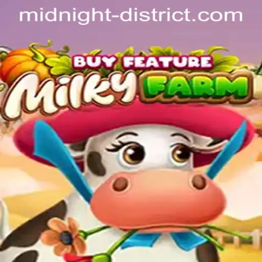 Exploring MilkyFarmBuyFeature: A Unique Adventure in the MIDNIGHT DISTRICT